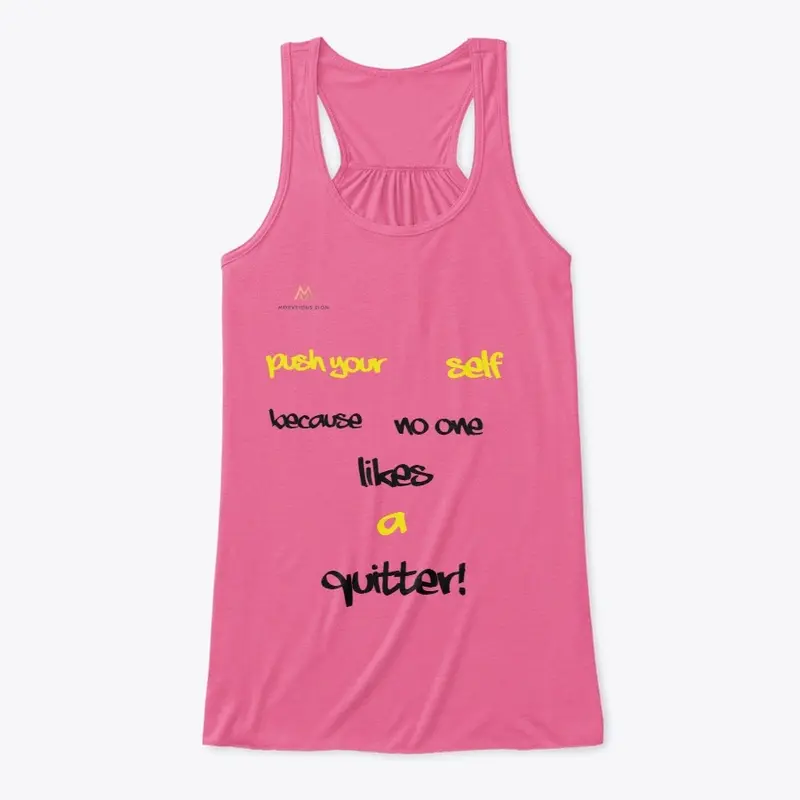 No One Likes A Quitter Racerback Tank